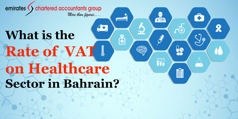 vat on healthcare sector in Bahrain guide