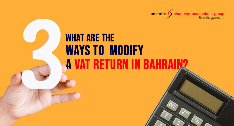 VAT Return modification in bahrain