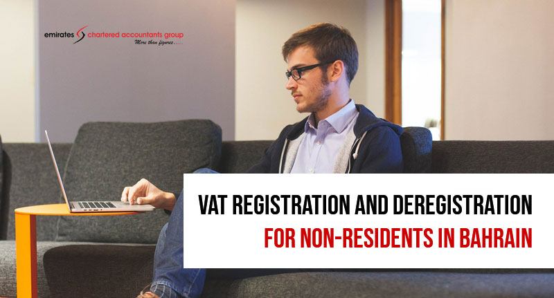 vat registration and deregistration in bahrain