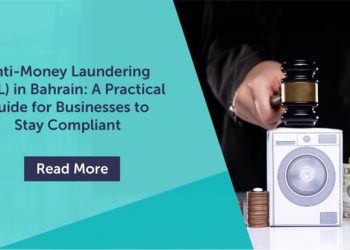 Anti-Money Laundering (AML) in Bahrain