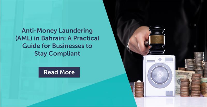 Anti-Money Laundering (AML) in Bahrain